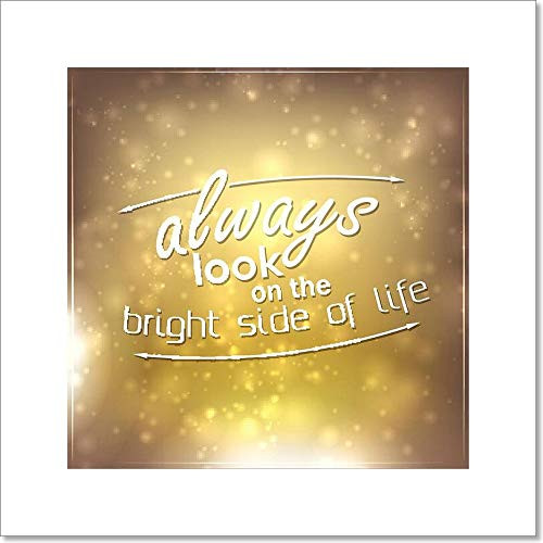 Barewalls Always Look On The Bright Side of Life Paper Print Wall Art -4in. x 4in.-