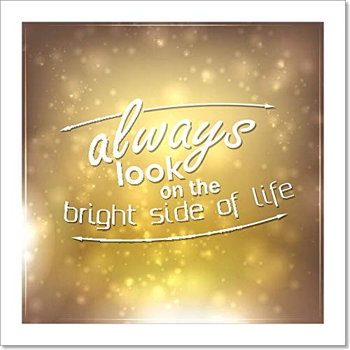 Barewalls Always Look On The Bright Side of Life Paper Print Wall Art -8in. x 8in.-
