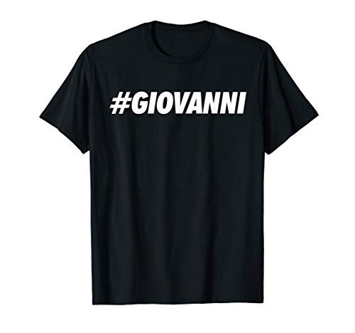 GIOVANNI Hashtag Social Network Media GIOVANNI Name T-Shirt
