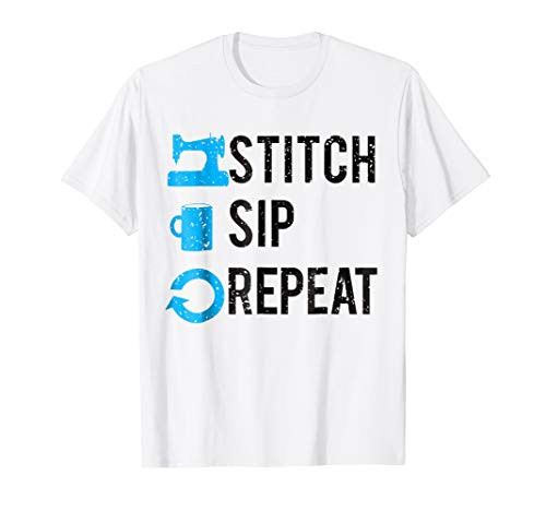 Stitch Sew Sip Coffee Repeat Funny T-shirt for Craft Lovers