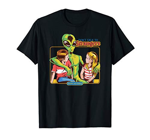 Dont Talk To Strangers - Alien / UFO T-Shirt