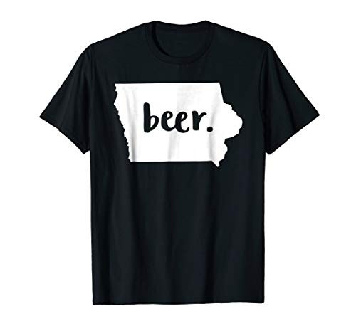 Iowa Local Beer Drinker Shirt  Drink IA Craft Brew Gift