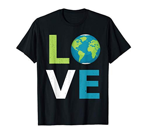 Love Earth World Love and Save the Planet Climate Change T-Shirt