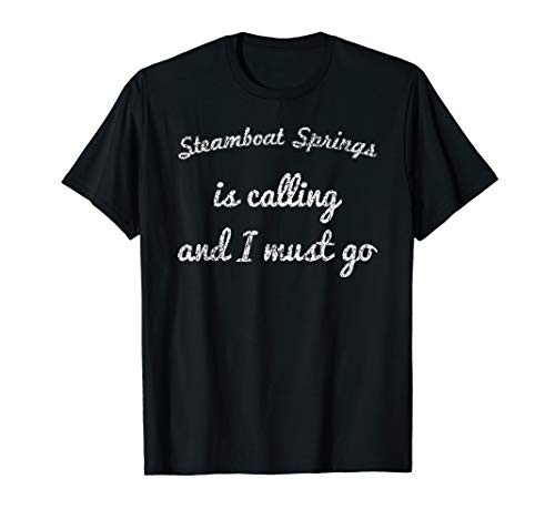 STEAMBOAT SPRINGS CO COLORADO Funny City Trip Home USA Gift T-Shirt STEAMBOAT SPRINGS CO COLORADO Funny City Trip Home USA Gift T-Shirt