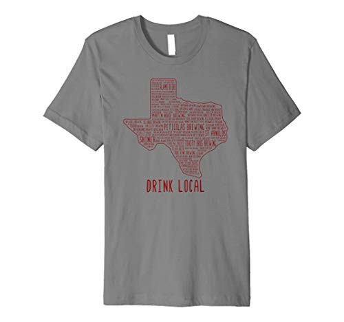 Drink Local Texas College Craft Beer Premium T-Shirt