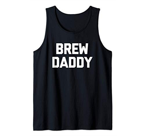 Mens Brew Daddy T-Shirt funny drinking brewing brewery Craft Beer Tank Top