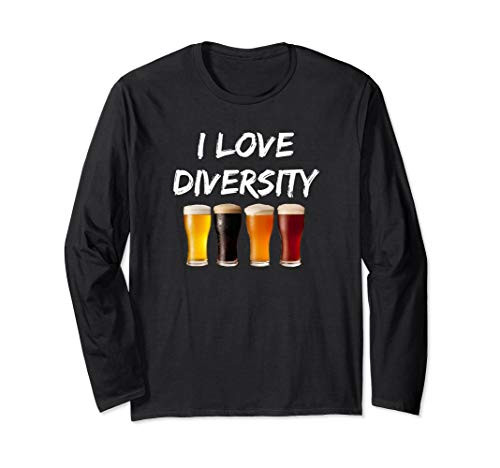 I Love Diversity Beer Gift Craft Beer Long Sleeve T-Shirt