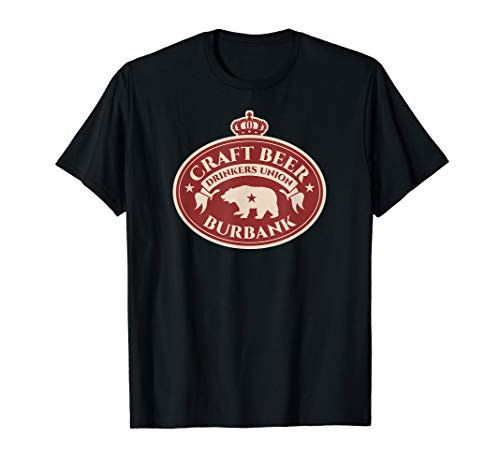 Craft Beer Drinkers Union - Burbank California T-Shirt