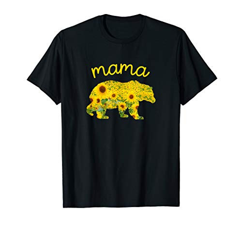 Mothers Day Christmas Floral Father Gift Mama Bear Sunflower T-Shirt Mothers Day Christmas Floral Father Gift Mama Bear Sunflower T-Shirt