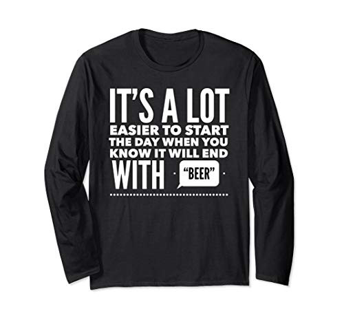 Start The Day Drinking Craft Beer Lover Accessories  and  Gifts Long Sleeve T-Shirt