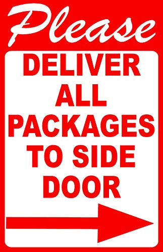 SIGNCHAT Please Deliver All Packages to Side Door Sign with Right Arrow Package Delivery Rules Warning Sign 12x16 inches
