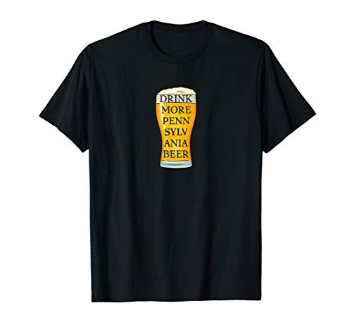 Drink More Pennsylvania Craft Beer Gift T-Shirt