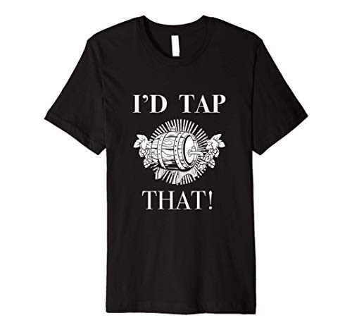 Craft Beer Id Tap That Brewer Brewery Drinking Premium T-Shirt