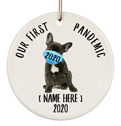 Lovesout Personalized Name French Bulldog Dark Brown Our First Pandemic Christmas 2020 Circle Ornament