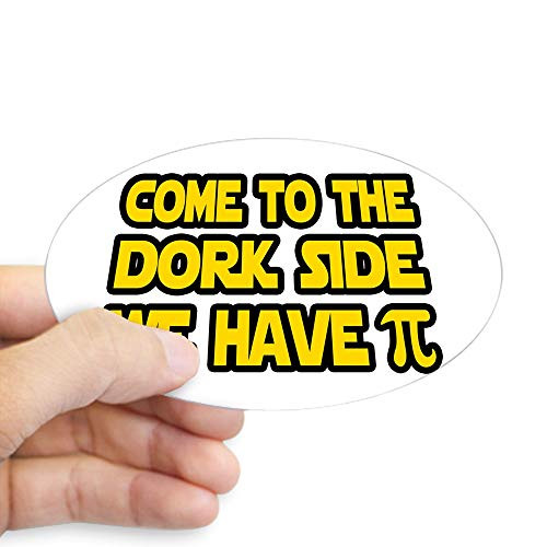 Sticker -Oval- Large Come To The Dork Side We Have Pi