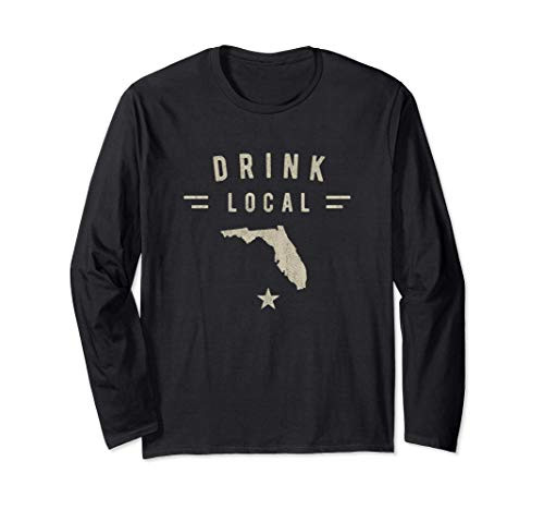 Drink Local Florida Craft Beer Lovers Long Sleeve T-Shirt Drink Local Florida Craft Beer Lovers Long Sleeve T-Shirt