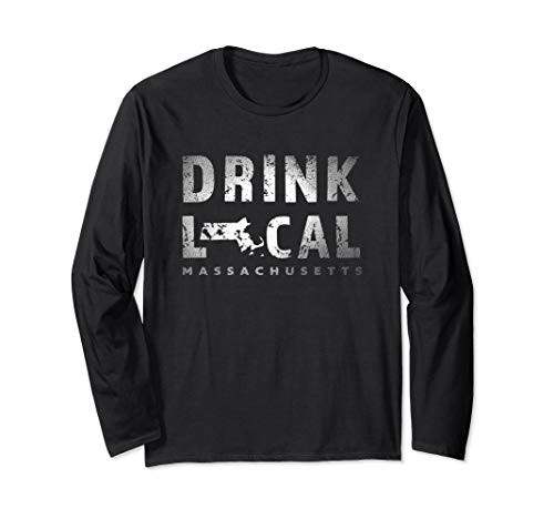 Drink Local Massachusetts Craft Beer MA Brewery Souvenir Long Sleeve T-Shirt