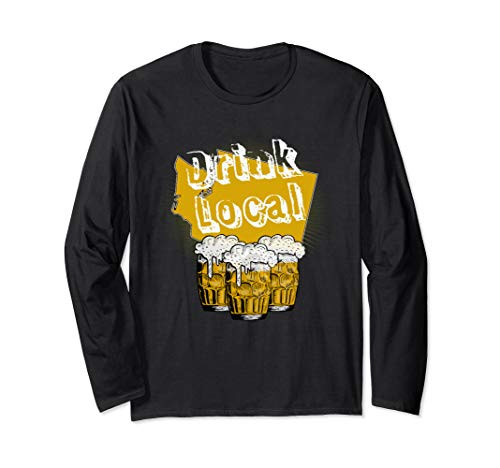 Drink local craft beer Washington Long Sleeve T-Shirt
