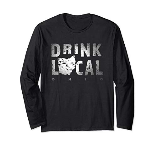 Drink Local Ohio Craft Beer OH Breweries Souvenir Gift Long Sleeve T-Shirt Drink Local Ohio Craft Beer OH Breweries Souvenir Gift Long Sleeve T-Shirt
