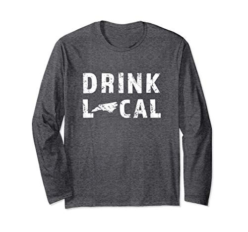 Drink Local North Carolina Craft Beer NC Brewers and Brewery Long Sleeve T-Shirt Drink Local North Carolina Craft Beer NC Brewers and Brewery Long Sleeve T-Shirt
