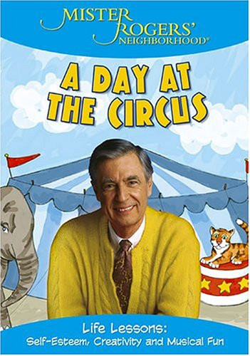 Mister Rogers Neighborhood - A Day at the Circus