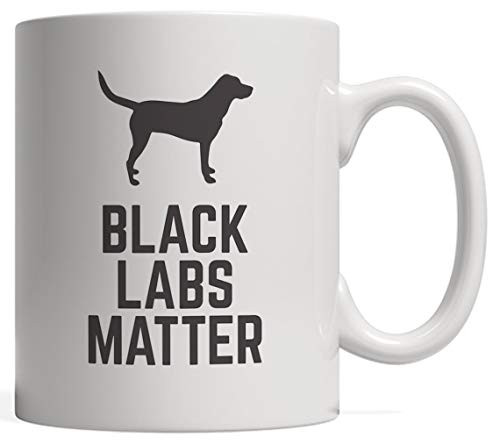 Black Labs Matter Mug - Funny Dog Animal Lover Gift For Labrador Animal Lovers Or Yellow Lab Owner Who Loves Their Labradors Retriever Pet Black Labs Matter Mug - Funny Dog Animal Lover Gift For Labrador Animal Lovers Or Yellow Lab Owner Who Loves Their Labradors Retriever Pet