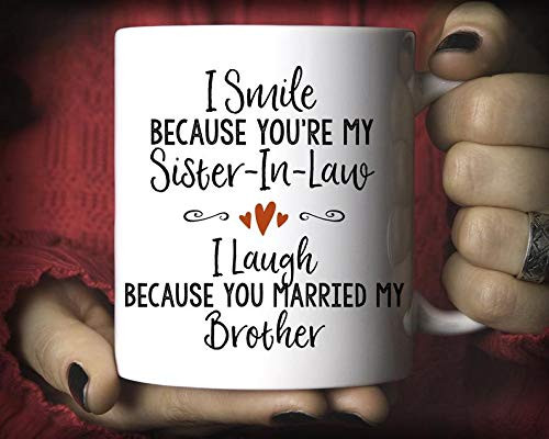 The Red Circle - Sister-In-Law Gift I Smile Because Youre My Sister-In-Law I Laugh Because You Married My Brother mug Funny Sister-In-Law mug Coffee Mug 11oz The Red Circle - Sister-In-Law Gift I Smile Because Youre My Sister-In-Law I Laugh Because You Married My Brother mug Funny Sister-In-Law mug Coffee Mug 11oz