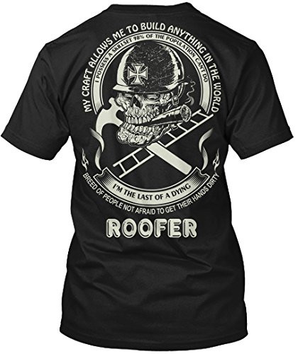 Roofer Tshirt My Craft Allows Me to Build Anything in The World Roofer Tshirt for Men Black