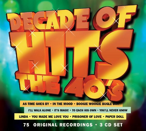Decade of Hits The 40s / Various