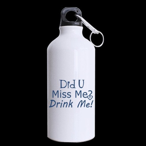 Best Gift Design Funny Quotes Did U Miss Me? Drink Me Pattern quotes theme Pattern Sports Bottle - Aluminum Material Water Bottle - 13.5 OZ Two Sides Print