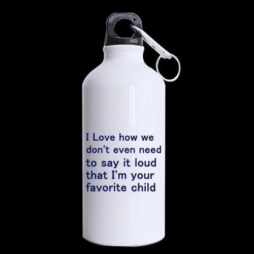 Special Popular Christmas Giftt I Love how we dont even need to say it loud that Im your favorite child Sports Bottle - 13.5 OZ Two Sides Print