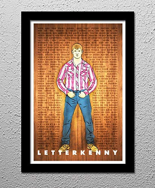 Letterkenny - Quotes - 13x19.Original Minimalist Art Poster Print