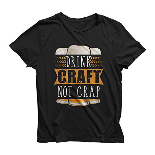 Funny Drinking Shirt - Drink Craft Not Crap Funny Craft Beer T-Shirt