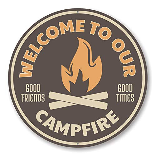 Campfire Welcome Sign Camping Sign Camper Gift Aluminum Sign - 12 inch Circle