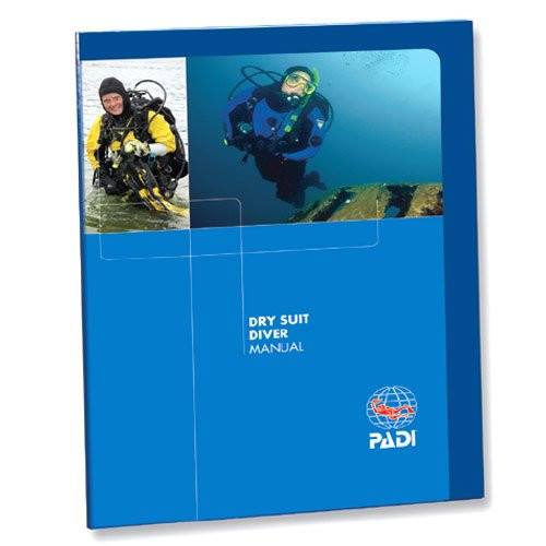 PADI Dry Suit Diver Manual