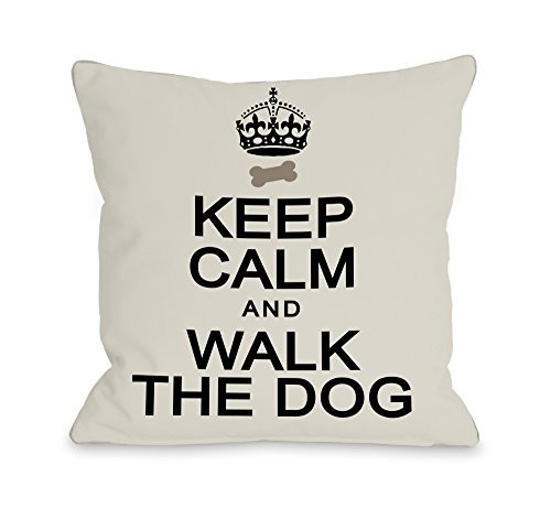 One Bella Casa Keep Calm and Walk The Dog Throw Pillow, 18 by 18-Inch