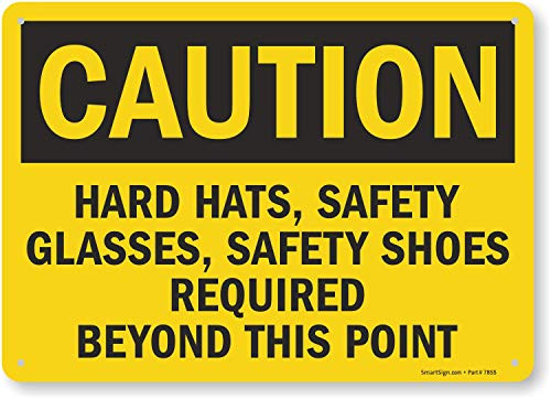 SmartSign Plastic Sign Legend  inchCaution Hard Hats/Safety Glasses/Shoes Required inch 10 inch high x 14 inch wide Black on Yellow