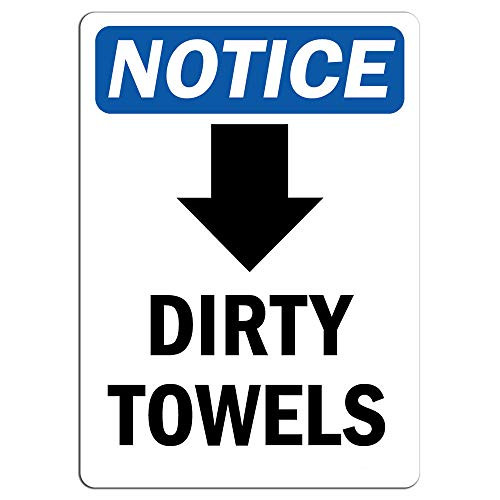 Notice - Dirty Towels -Down Arrow- Sign with Symbol - Label Decal Sticker Retail Store Sign Sticks to Any Surface 8 inch
