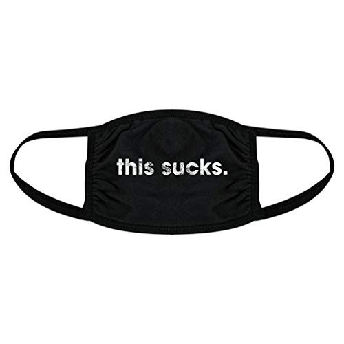This Sucks Face Mask Funny 2020 Quarantine Graphic Nose and Mouth Covering -Black- - 1 Pack