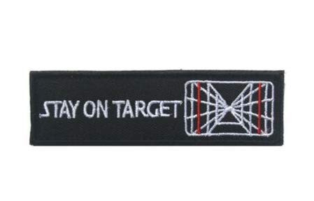 Stay On Target Military Patch Fabric Embroidered Badges Patch Tactical Stickers for Clothes with Hook  and  Loop