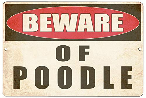 Rogue River Tactical Beware of Poodle Dog Metal Tin Sign Yard Outdoor Warning Fence Sign Large 12x8