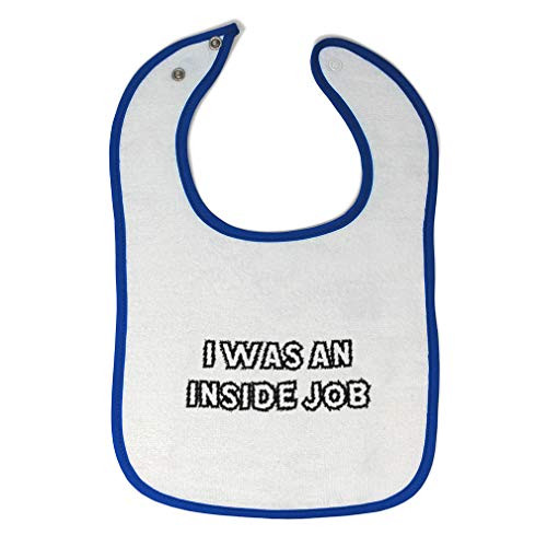 Toddler  and  Baby Bibs Burp Cloths I was an Inside Job Funny Humor Cotton Items for Girl Boy Gifts Ah White Royal Blue Design Only Toddler  and  Baby Bibs Burp Cloths I was an Inside Job Funny Humor Cotton Items for Girl Boy Gifts Ah White Royal Blue Design Only