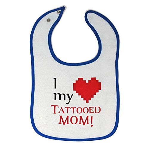 Toddler  and  Baby Bibs Burp Cloths I Love My Tattooed Mom Mothers Day Mommy Cotton Items for Girl Boy White Royal Blue Design Only