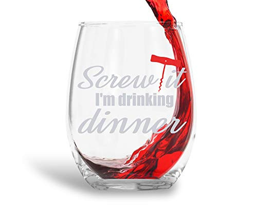 Screw It Im Drinking Dinner Funny 15oz Crystal Stemless Wine Glass - Fun Wine Glasses with Sayings Gifts For Women Her Mom on Mothers Day Or Christmas