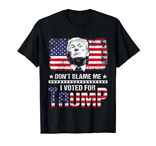 Distressed Vintage Flag Dont Blame Me I Voted For Trump T-Shirt