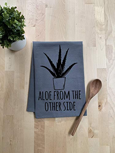 Aloe From The Other Side ~ Funny Kitchen Cloth ~ Funny Dish Towel ~ Gray