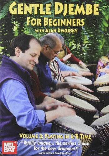 Gentle Djembe for Beginners Volume 3 DVD Playing in 6/8 Time