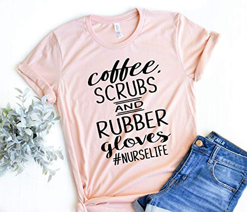 Nurse T-shirt Nurse Gift Coffee Scrubs and rubber gloves gift for nurse nursing school shirt Cute Nurse Shirt Nursing Graduate Nurse T-shirt Nurse Gift Coffee Scrubs and rubber gloves gift for nurse nursing school shirt Cute Nurse Shirt Nursing Graduate