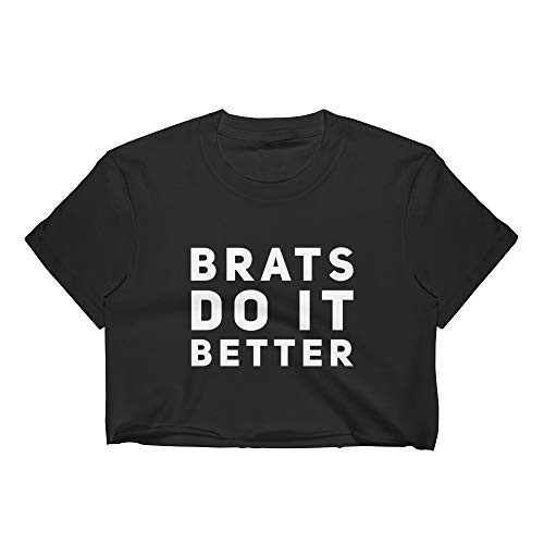 Brats Do It Better Crop Top DDLG Brat Dd/lg Gift Naughty Shirt BDSM Submissive Kinky Sexy Shirt Black