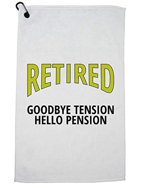 Retired Goodbye Tension Hello Pension Retirement Golf Towel with Carabiner Clip